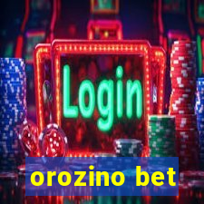 orozino bet